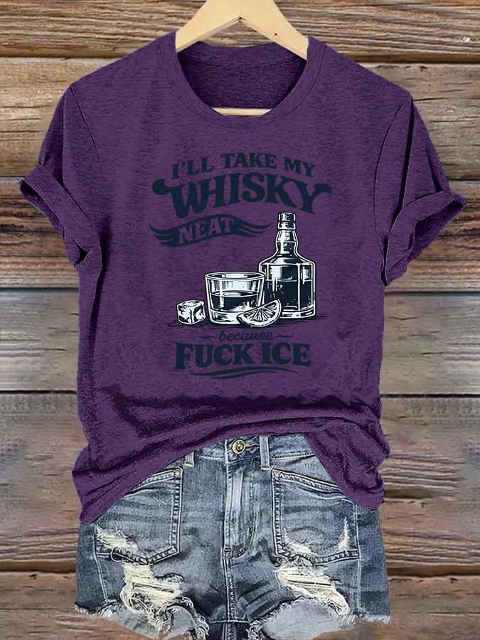 Women's I'LL TAKE MY WISKY Print T-Shirt