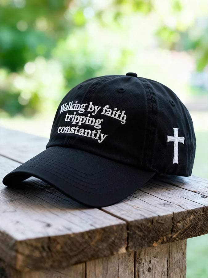 Walking By Faith Tripping Constantly Printed Baseball Cap