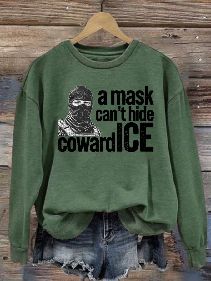 Women's Anti ICE, A Mask Cant Hide Coward ICE Sweater