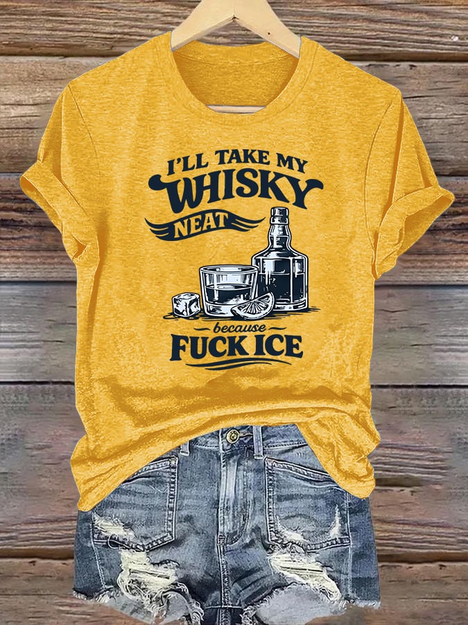 Women's I'LL TAKE MY WISKY Print T-Shirt