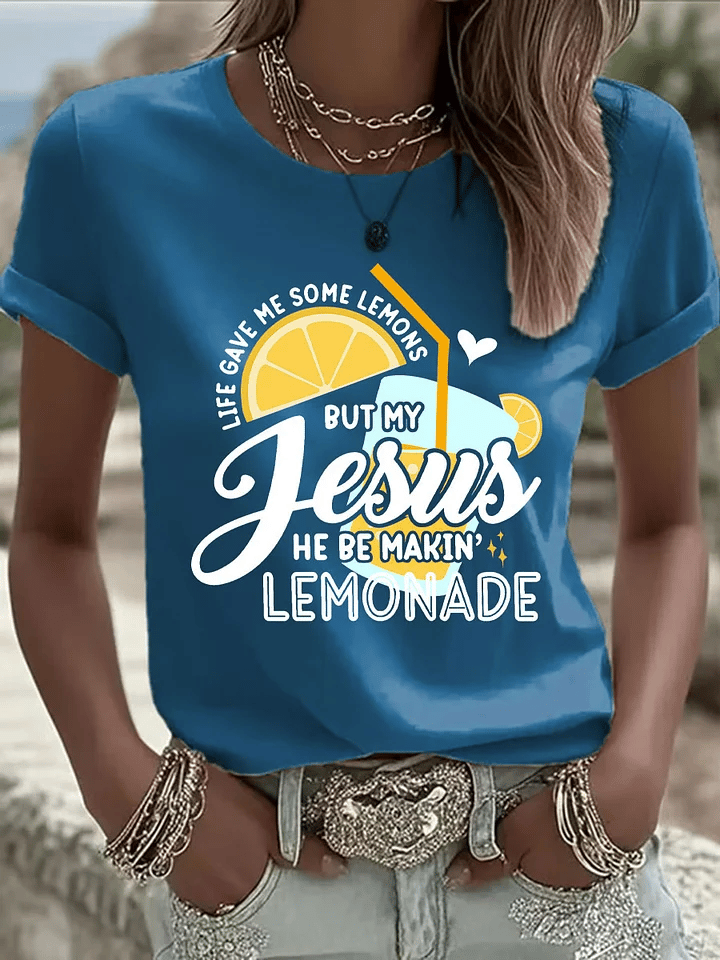Women's Life Gave Me Some Lemons, But My Jesus Turned Them Into Lemonade Faith Print Shirt