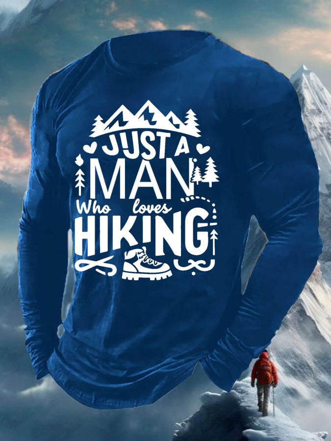 Men's Just A Man Who Loves Hiking Print Long Sleeve Top