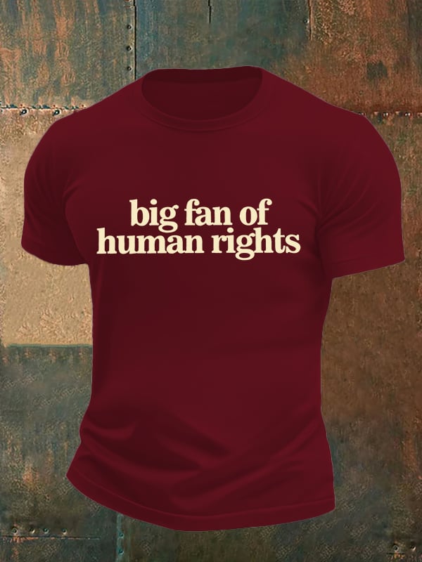 Men's big fan of human rights Print T-Shirt