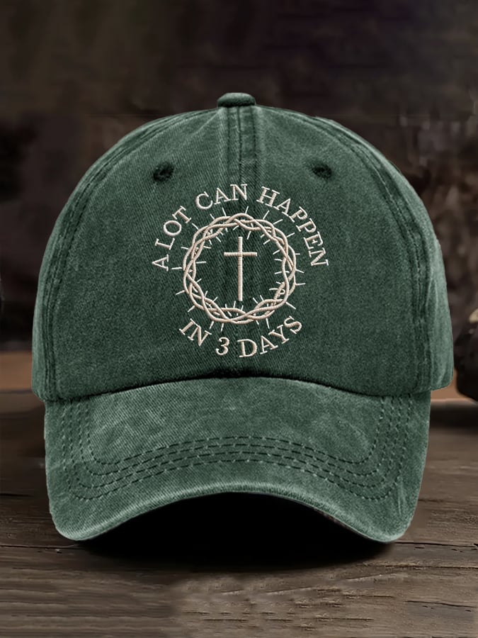 Unisex A Lot Can Happen In 3 Days Print Baseball Cap