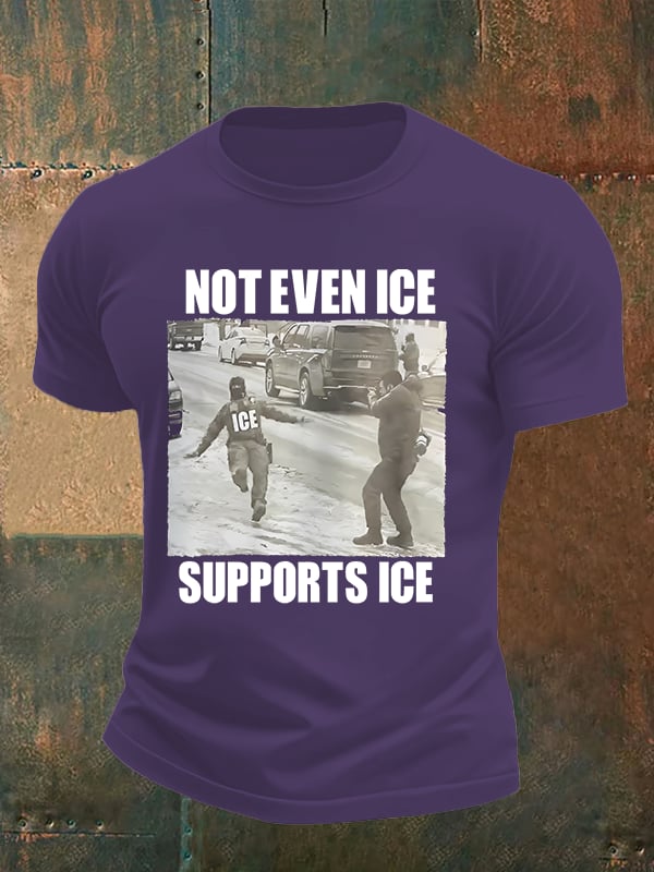 Men's NOT EVEN ICE SUPPORTS ICE Print T-shirt