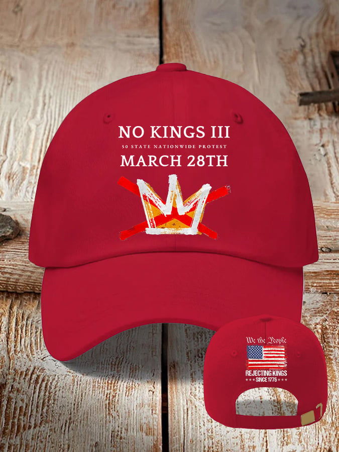 🔥Buy 3 Get 15% Off🔥Retro No Kings III 50 State Nationwide Protest March 28th Rejecting Kings Since 1776 Print Baseball Cap