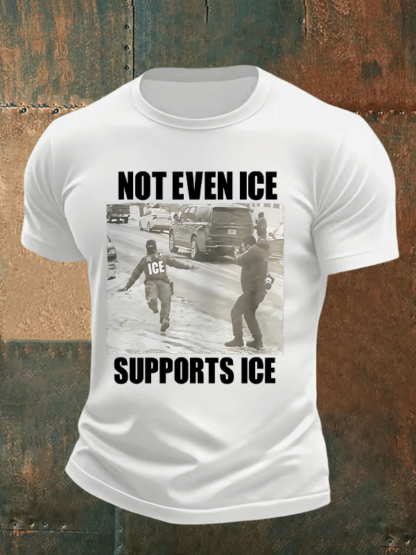 Men's NOT EVEN ICE SUPPORTS ICE Print T-shirt