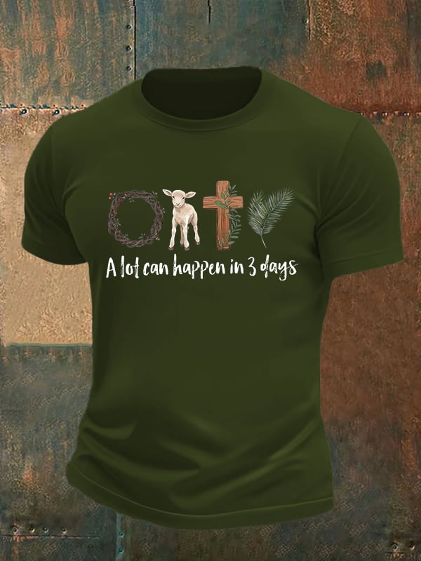 Men's A lot can happen in 3 days Print T-Shirt
