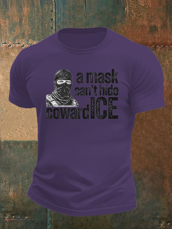 Men's Anti ICE, A Mask Cant Hide CowardICE T-shirt