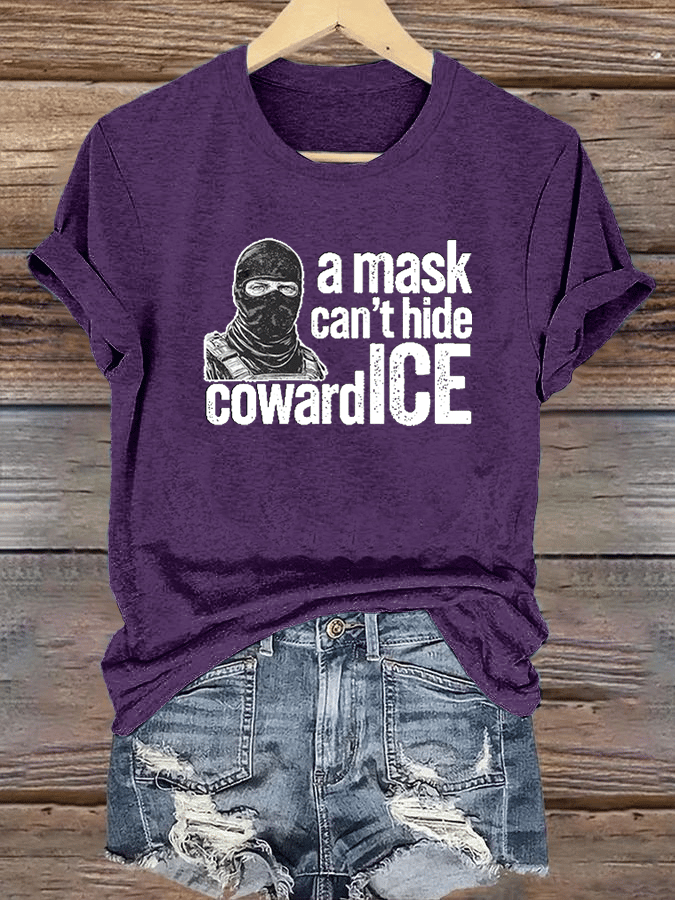 Women's Anti ICE, A Mask Cant Hide CowardICE T-shirt