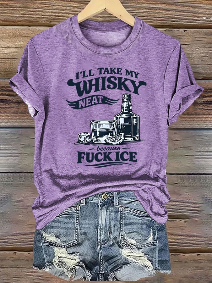 Women's I'LL TAKE MY WISKY Print T-Shirt