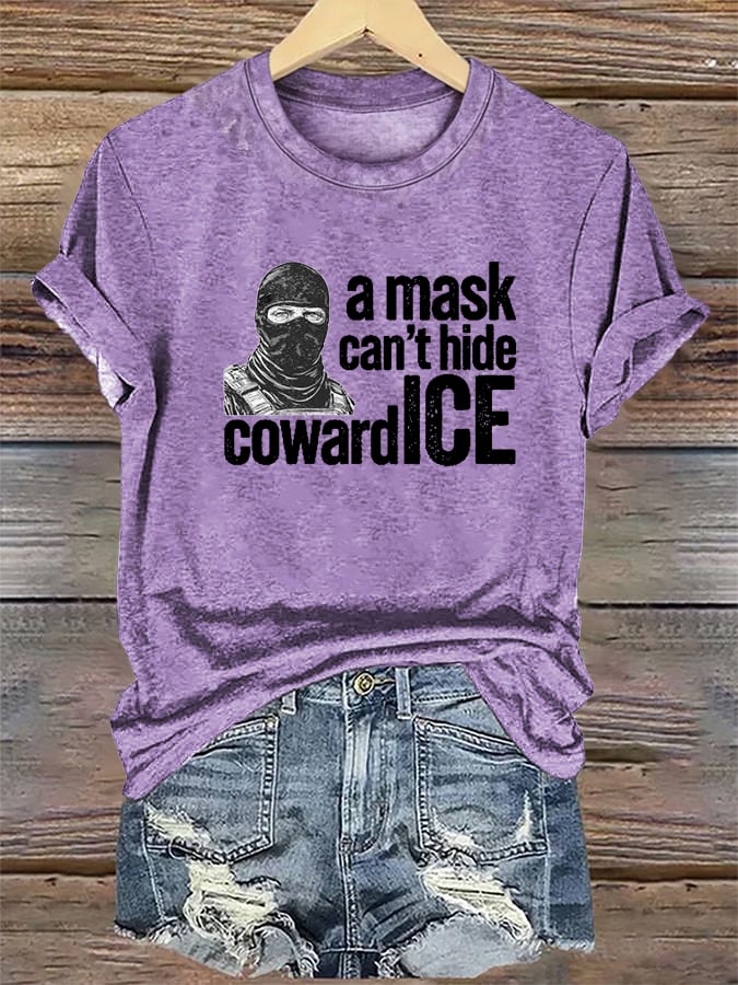 Women's Anti ICE, A Mask Cant Hide CowardICE T-shirt