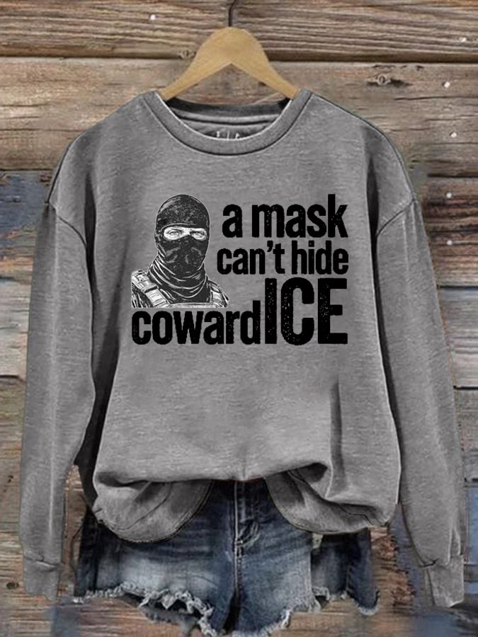 Women's Anti ICE, A Mask Cant Hide Coward ICE Sweater