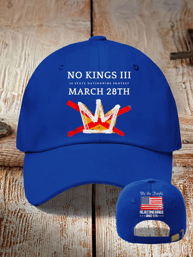 🔥Buy 3 Get 15% Off🔥Retro No Kings III 50 State Nationwide Protest March 28th Rejecting Kings Since 1776 Print Baseball Cap