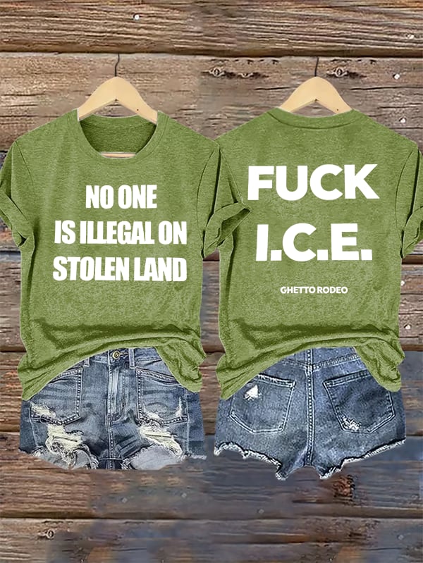 Women's NO ONE IS ILLEGAL ON STOLEN LAND Print T-Shirt