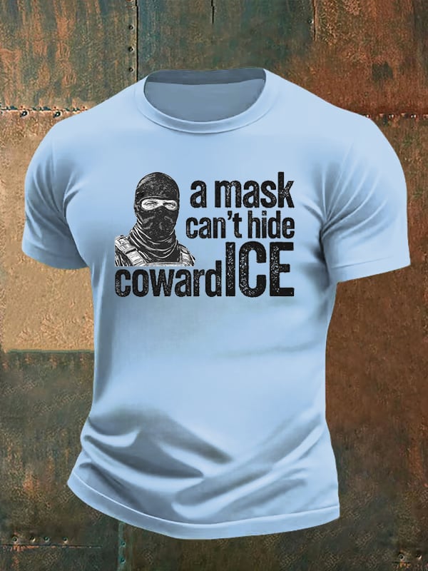 Men's Anti ICE, A Mask Cant Hide CowardICE T-shirt
