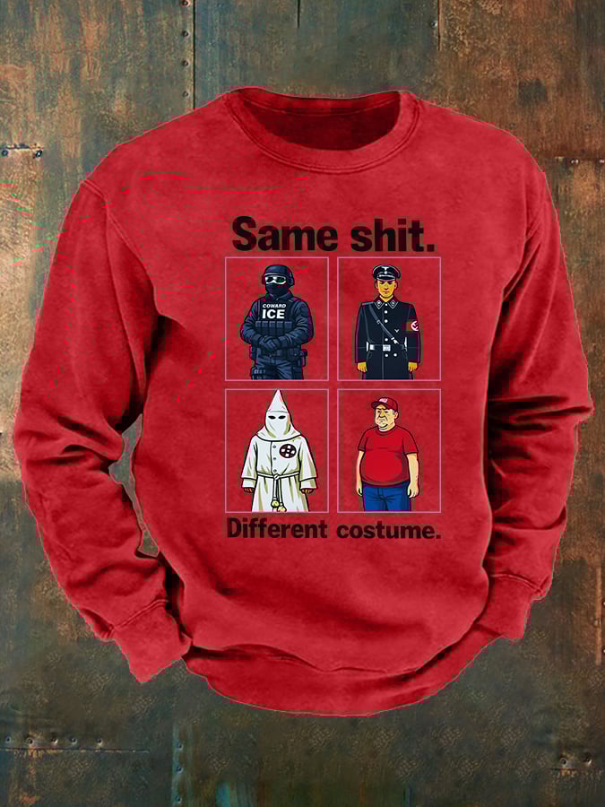Men's Same shit Different costume Print Sweatshirt