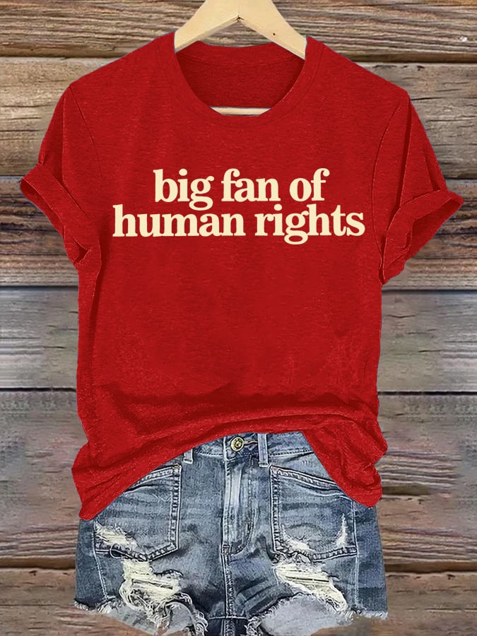 Women's big fan of human rights Print T-Shirt