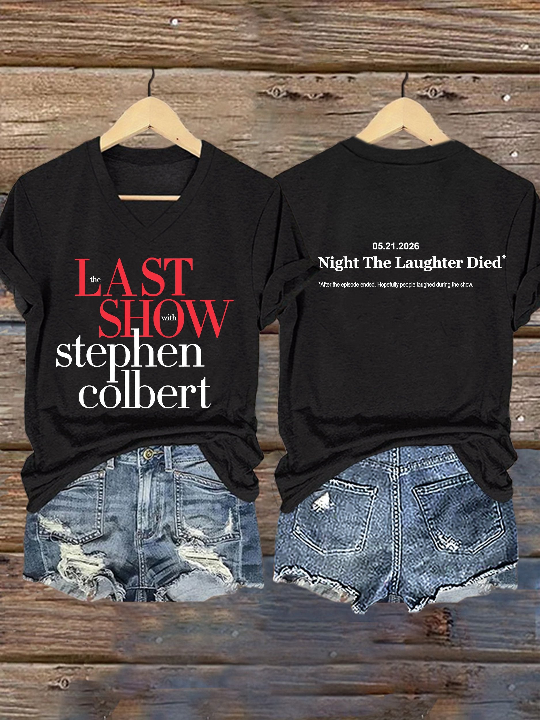 🔥Buy 3 Get 15% Off🔥V-Neck Retro Last Show 05.21.2026 The Night The Laughter Died After The Episode Ended. Hopefully People Laughed During The Show Print T-Shirt