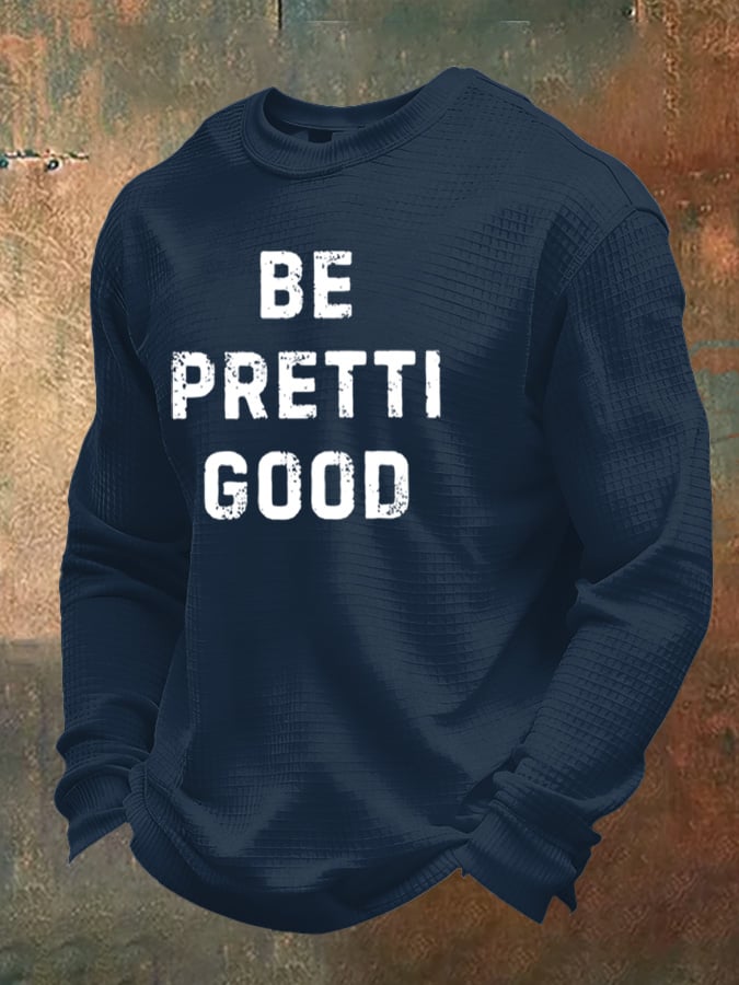 Men's Be Pretti Good Print Waffle T-Shirt