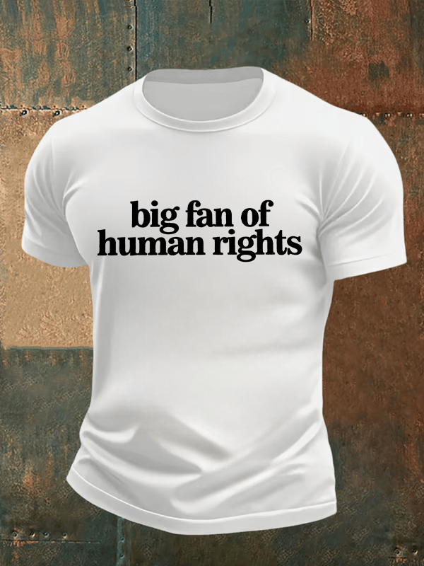 Men's big fan of human rights Print T-Shirt
