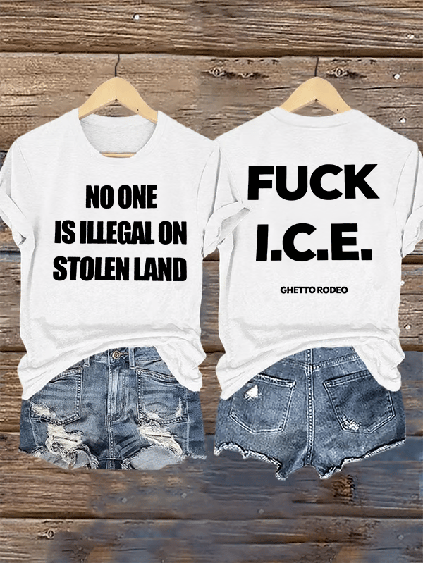 Women's NO ONE IS ILLEGAL ON STOLEN LAND Print T-Shirt