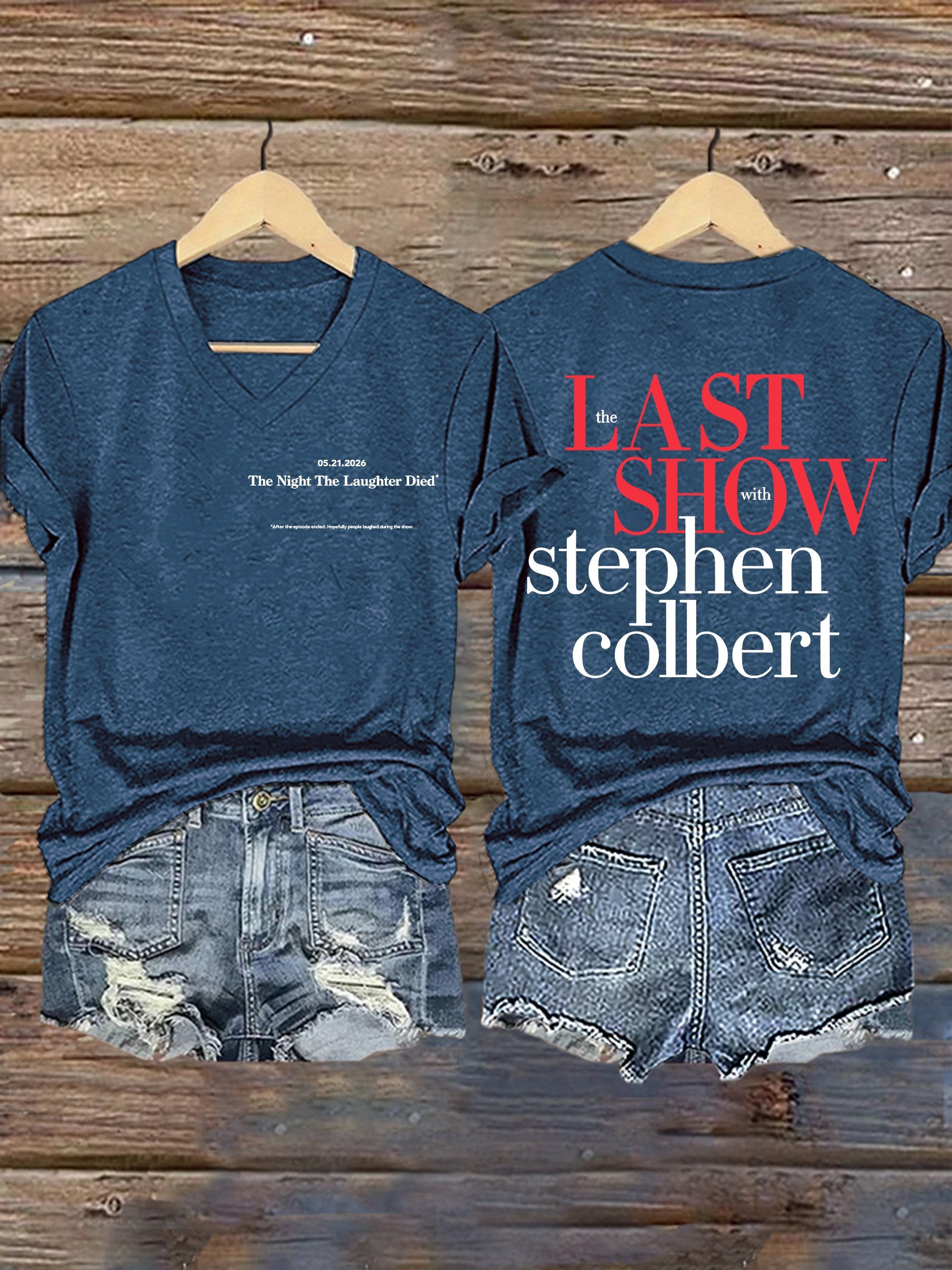 π₯Buy 3 Get 15% Offπ₯V-Neck Retro Last Show 05.21.2026 The Night The Laughter Died After The Episode Ended. Hopefully People Laughed During The Show Print T-Shirt