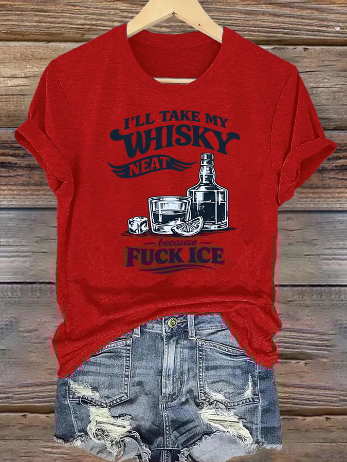 Women's I'LL TAKE MY WISKY Print T-Shirt
