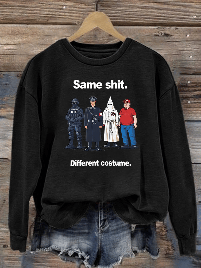 Women's Same shit Different costume Print Sweater