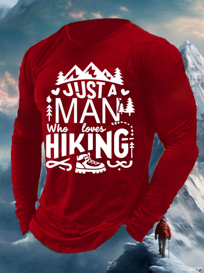 Men's Just A Man Who Loves Hiking Print Long Sleeve Top