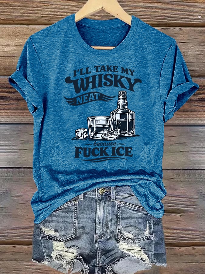 Women's I'LL TAKE MY WISKY Print T-Shirt