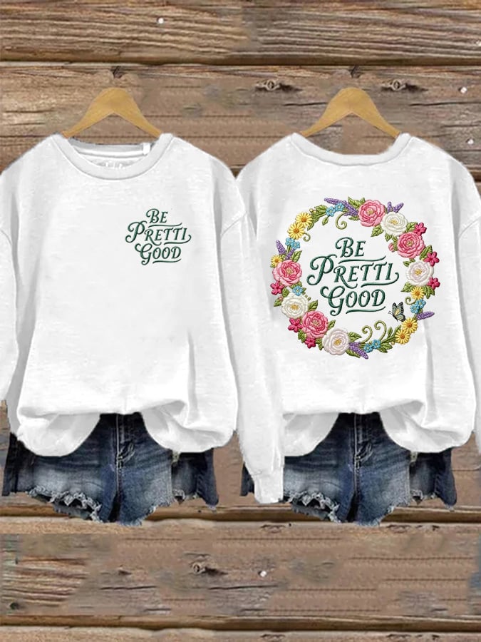 Women's Be Pretti Good Print Sweatshirt