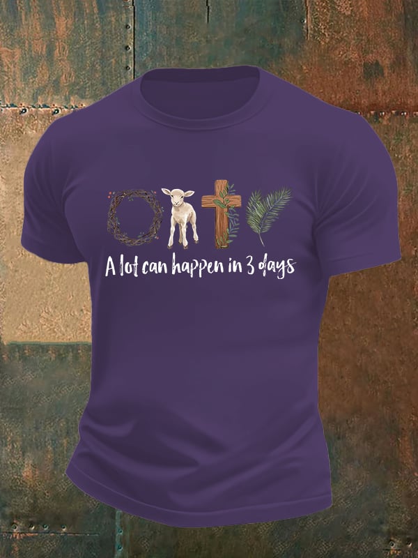 Men's A lot can happen in 3 days Print T-Shirt