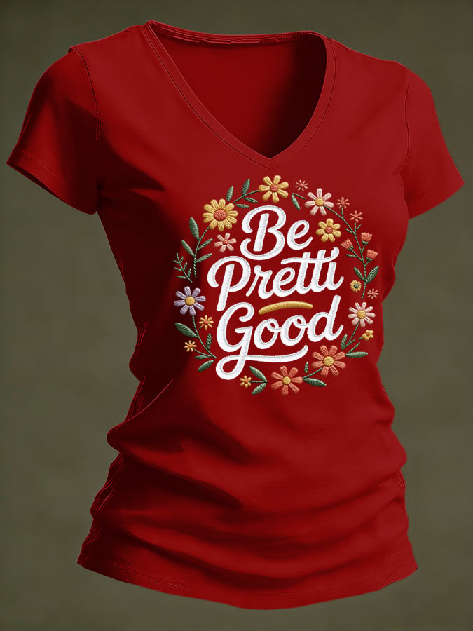 Women's Casual Be Pretty Good Floral T-shirt