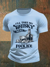 Men's I'LL TAKE MY WISKY  Print  T-Shirt