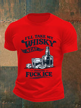 Men's I'LL TAKE MY WISKY  Print  T-Shirt