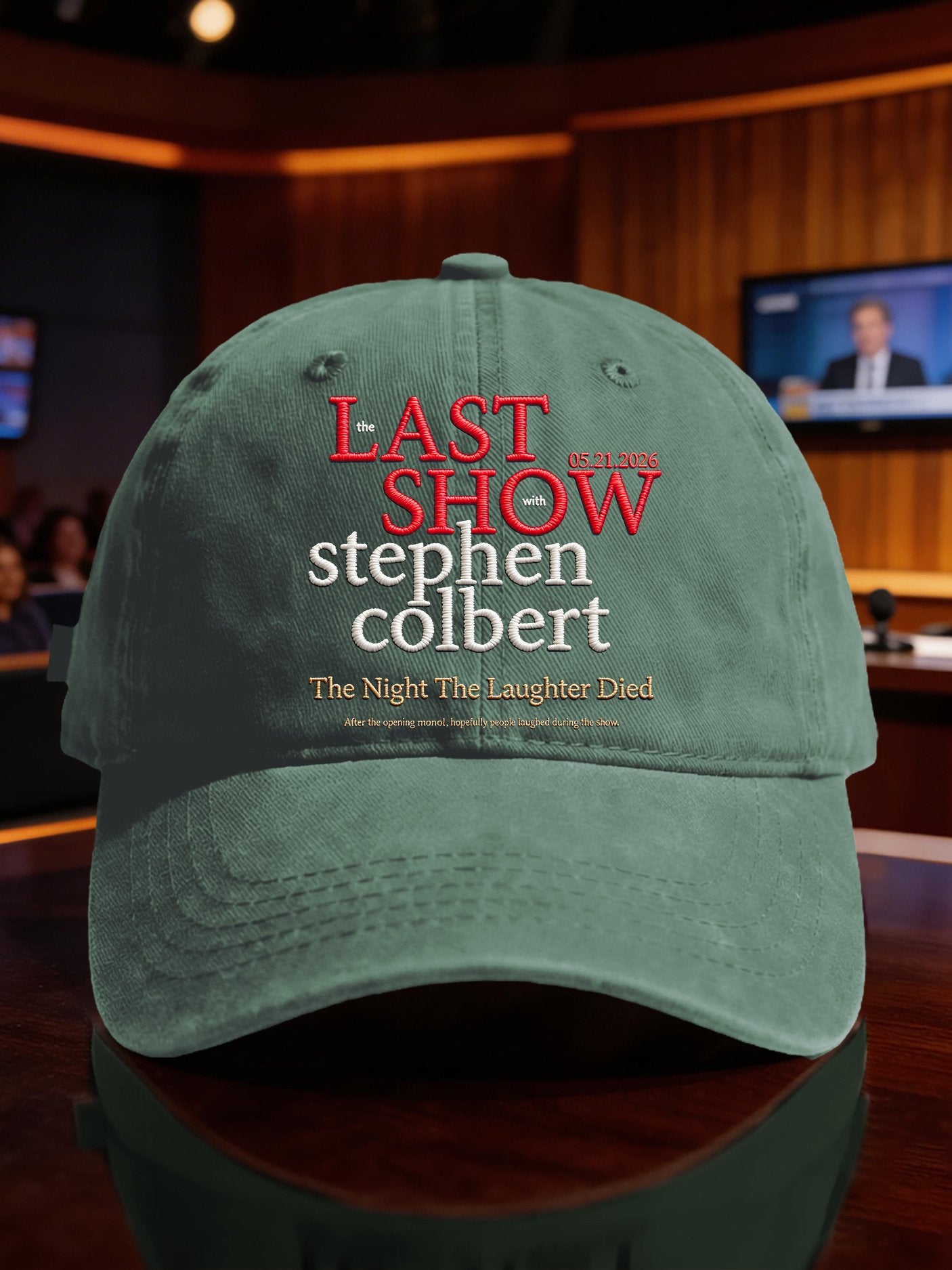 🔥Buy 3 Get 15% Off🔥Retro Last Show 05.21.2026 The Night The Laughter Died After The Opening Monol, Hopefully People Laughed During The Show Print Baseball Cap