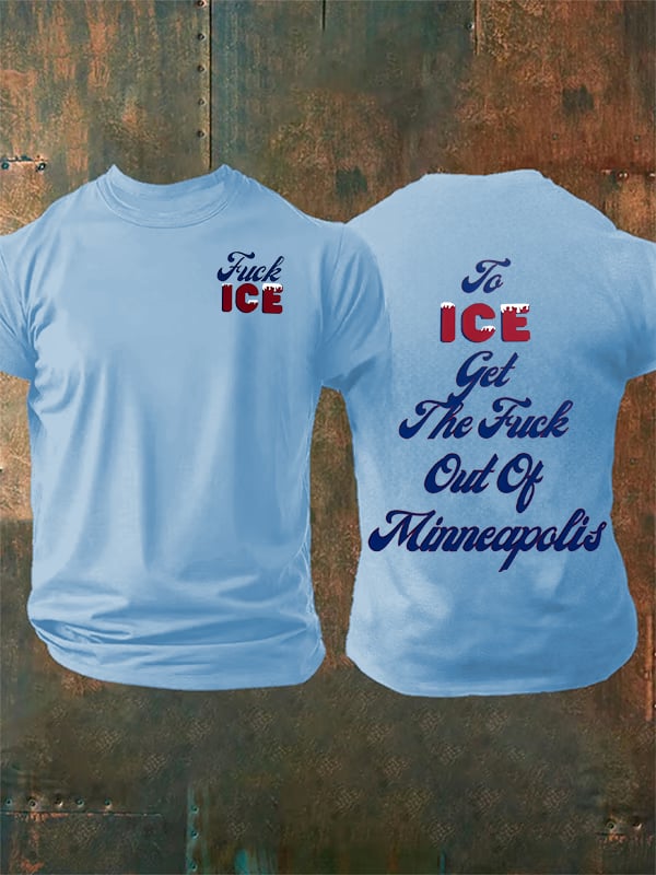 Men's  To ICE get the fuck out of Minnesota T-Shirt