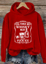 Women's  I'll take my whisky neat Print  Hoodie