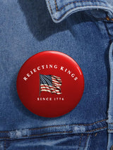 🔥Buy 3 Get 15% Off🔥Unisex Retro Rejecting Kings Since 1776 Pin-Back Button