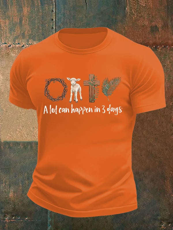 Men's  A lot can happen in 3 days  Print  T-Shirt