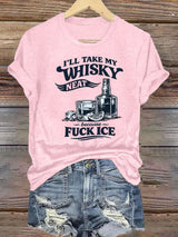 Women's  I'LL TAKE MY WISKY Print T-Shirt