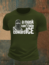 Men's  Anti ICE, A Mask Cant Hide CowardICE T-shirt