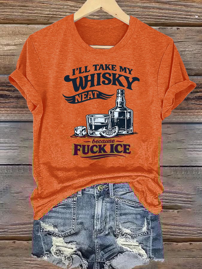 Women's  I'LL TAKE MY WISKY Print T-Shirt
