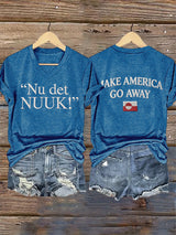 V-Neck Retro Nu Det Nuuk! Make America Go Away Print T-Shirt