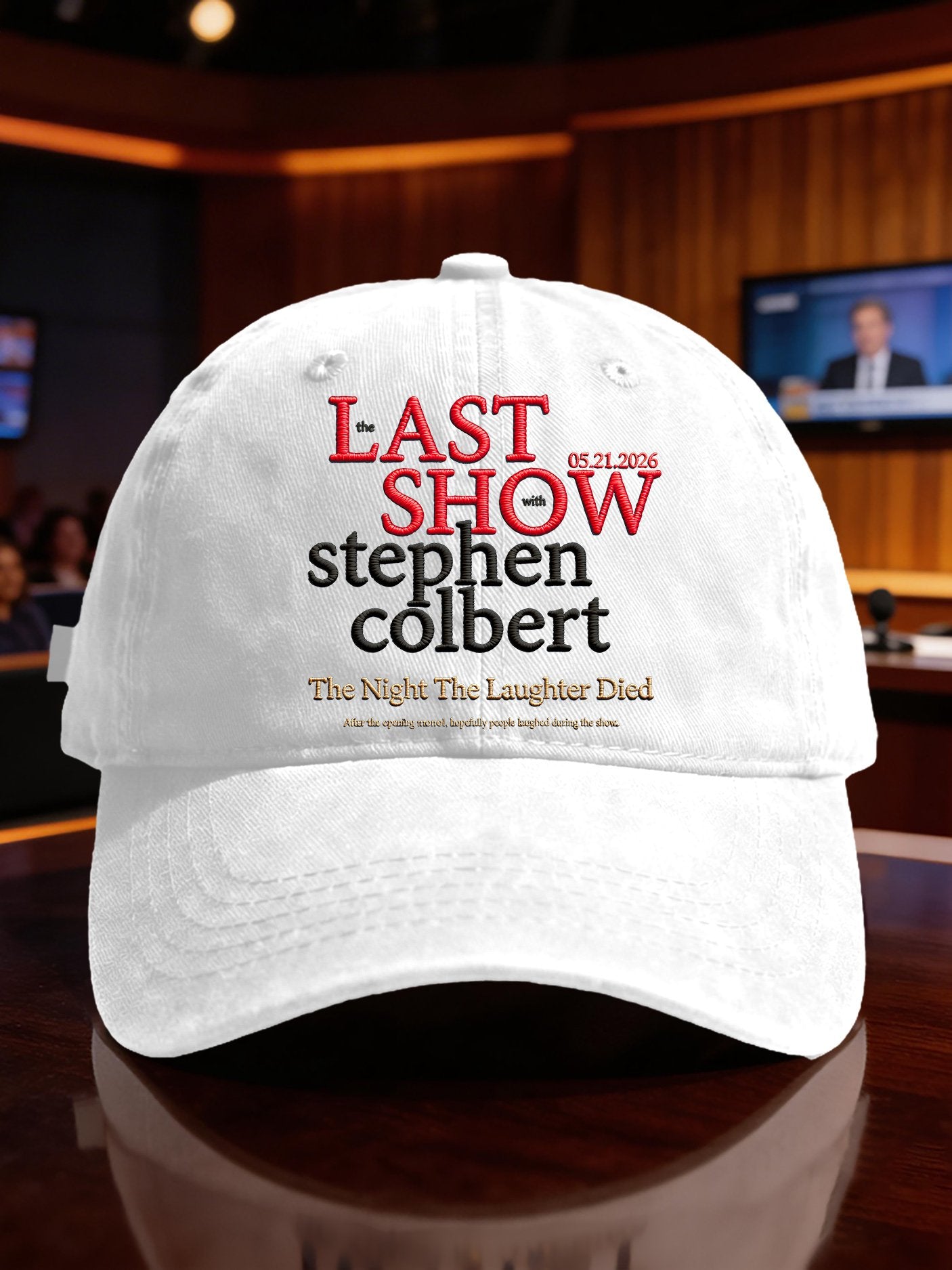 🔥Buy 3 Get 15% Off🔥Retro Last Show 05.21.2026 The Night The Laughter Died After The Opening Monol, Hopefully People Laughed During The Show Print Baseball Cap