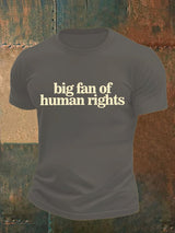 Men's  big fan of human rights Print  T-Shirt