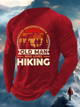 Men's Never Underestimate An Old Man Who Loves Hiking Print Long Sleeve Top