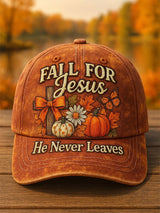 Fall For Jesus, He Never Leaves The Vintage Baseball Cap