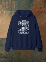 Unisex  I'll take my whisky neat Print Hoodie